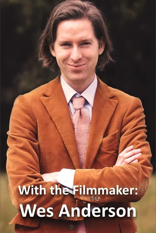 With the Filmmaker: Wes Anderson постер