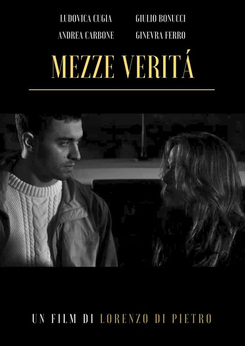 Mezze Verità постер