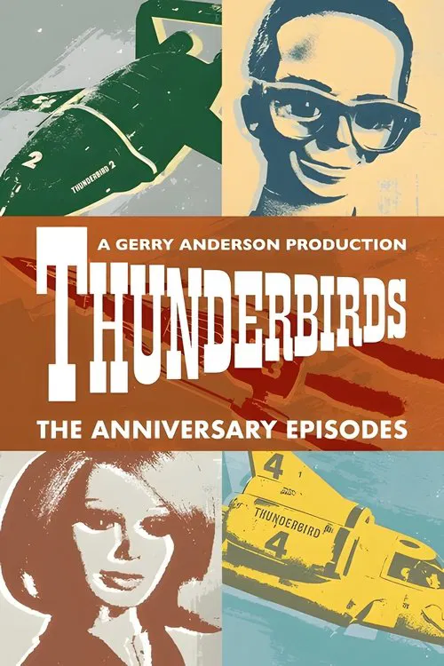 Thunderbirds: The Anniversary Episodes постер