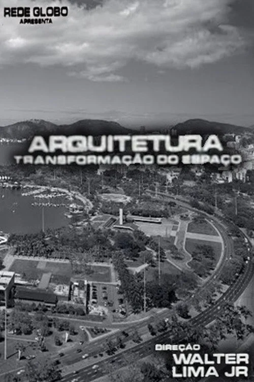 Arquitetura, A Transformação do Espaço постер