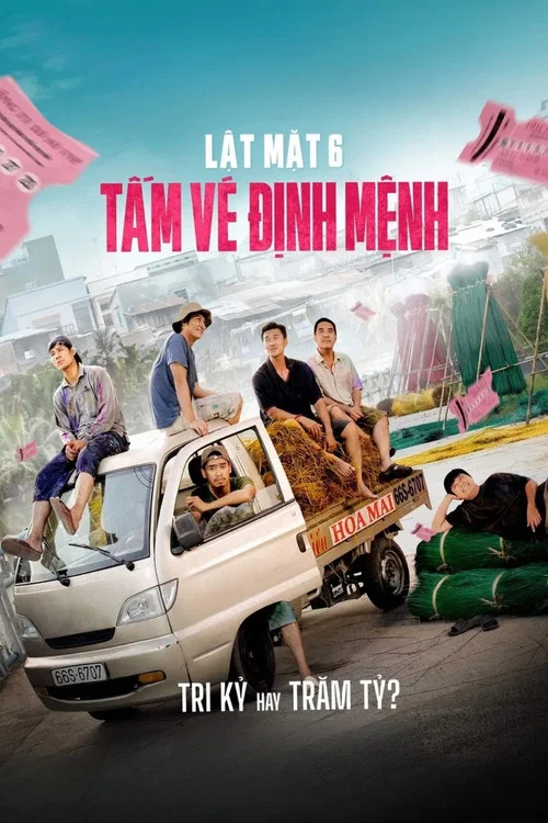 Lật Mặt 6: Tấm Vé Định Mệnh постер