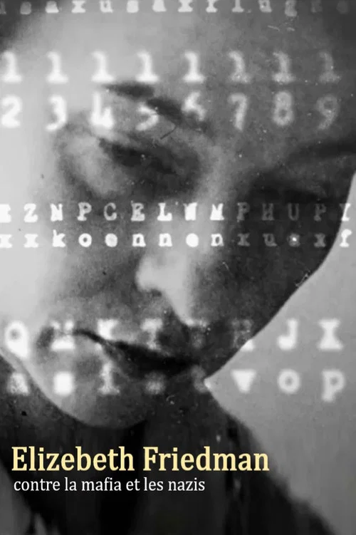 Elizebeth Friedman contre la mafia et les nazis постер
