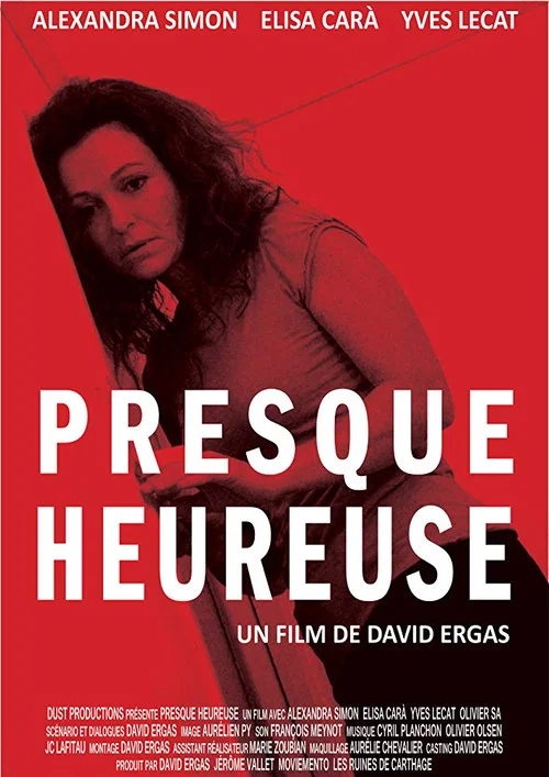 Presque heureuse постер