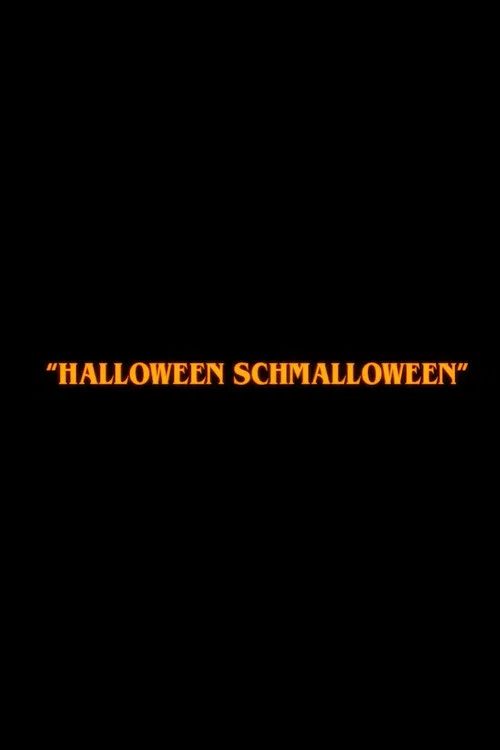 Halloween Schmalloween постер