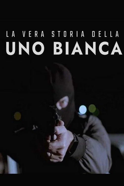 La vera storia della Uno bianca постер