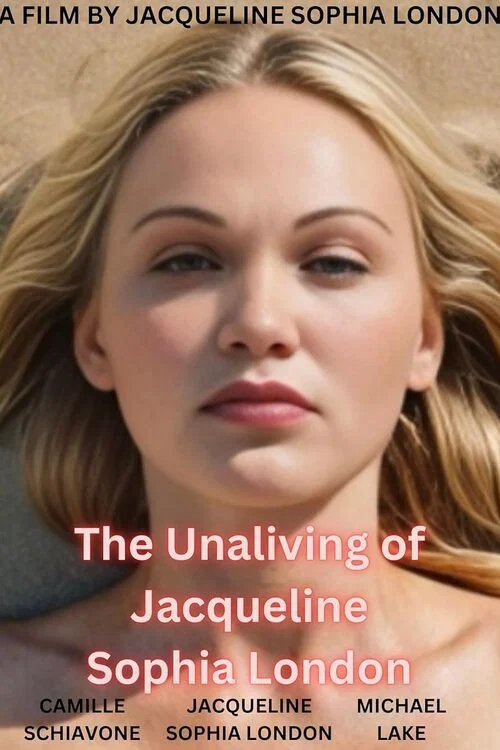 The Unaliving of Jacqueline Sophia London постер