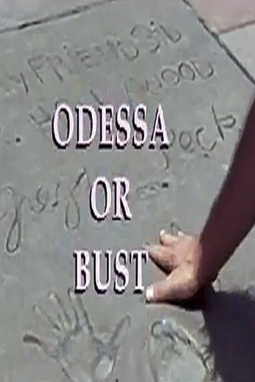 Odessa or Bust постер