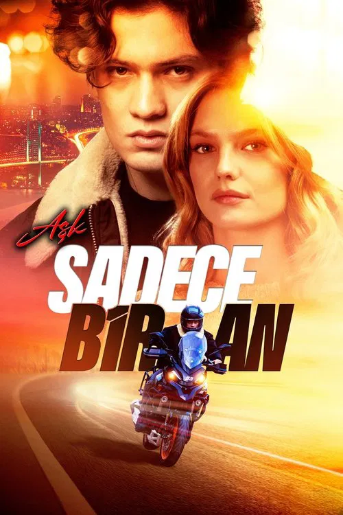 Aşk Sadece Bir An постер