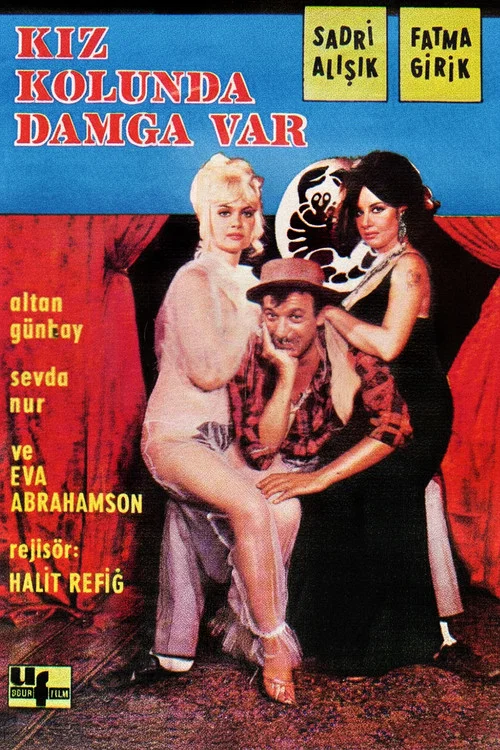 Kız Kolunda Damga Var постер