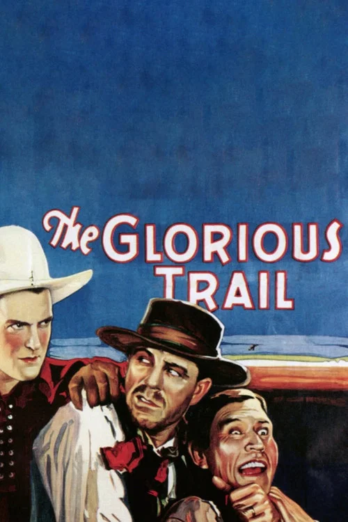 The Glorious Trail постер