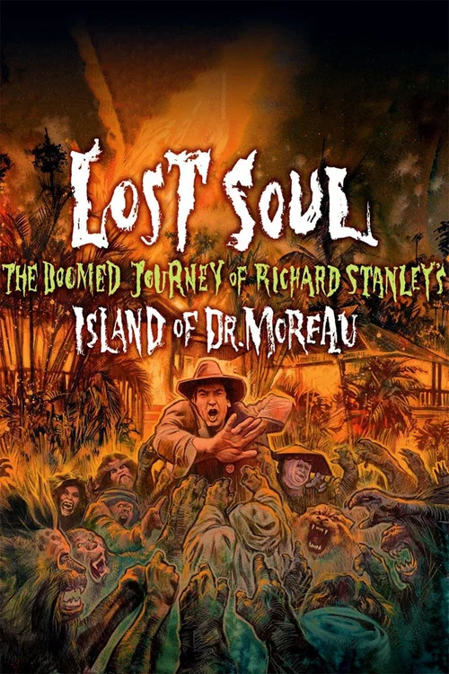 Lost Soul: The Doomed Journey of Richard Stanley's Island of Dr. Moreau постер