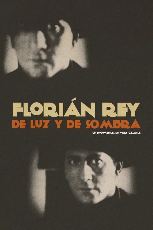 Florián Rey: de luz y de sombra постер