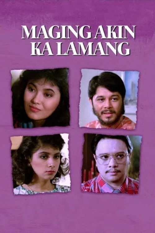 Maging Akin Ka Lamang постер