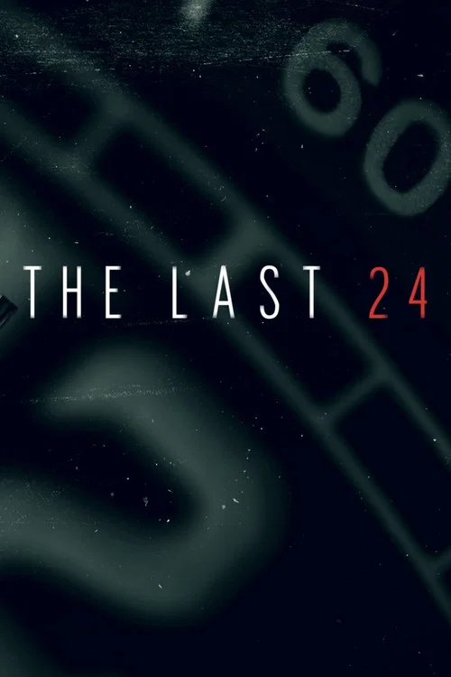 The Last 24 постер