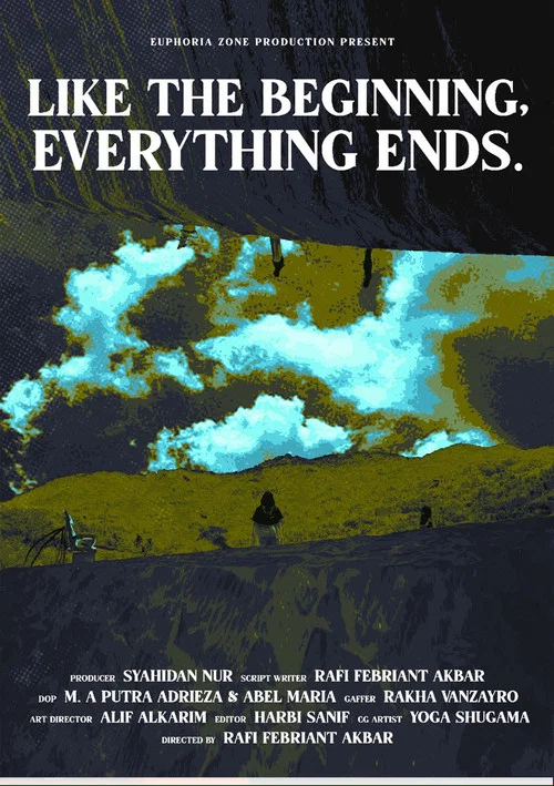 Like the Beginning, Everything Ends постер