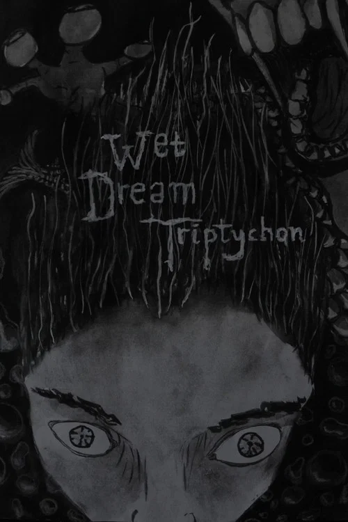 Wet Dream Triptychon постер