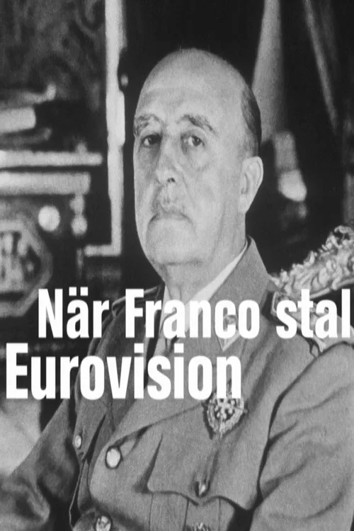 När Franco stal Eurovision постер