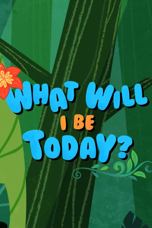 What Will I Be Today? постер