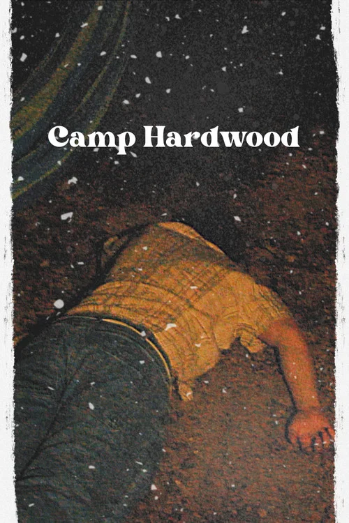 Camp Hardwood постер