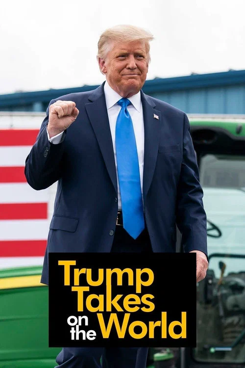 Trump Takes On the World постер