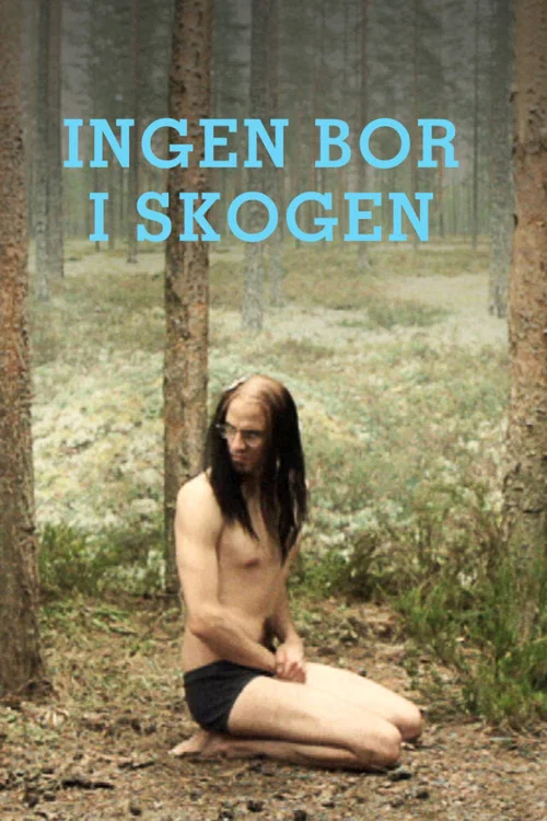 Ingen bor i skogen постер