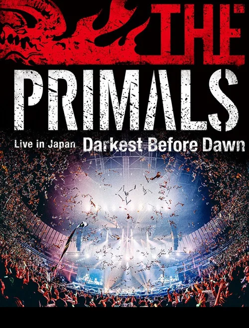 THE PRIMALS Live in Japan - Darkest Before Dawn постер