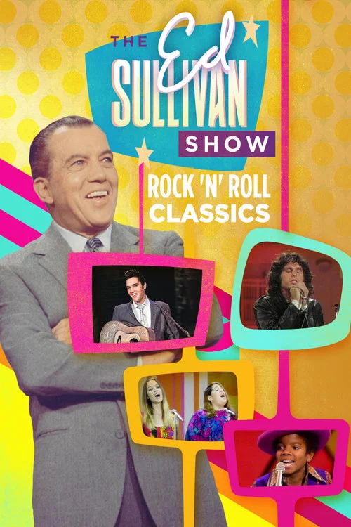 Ed Sullivan's Rock 'N' Roll Classics постер