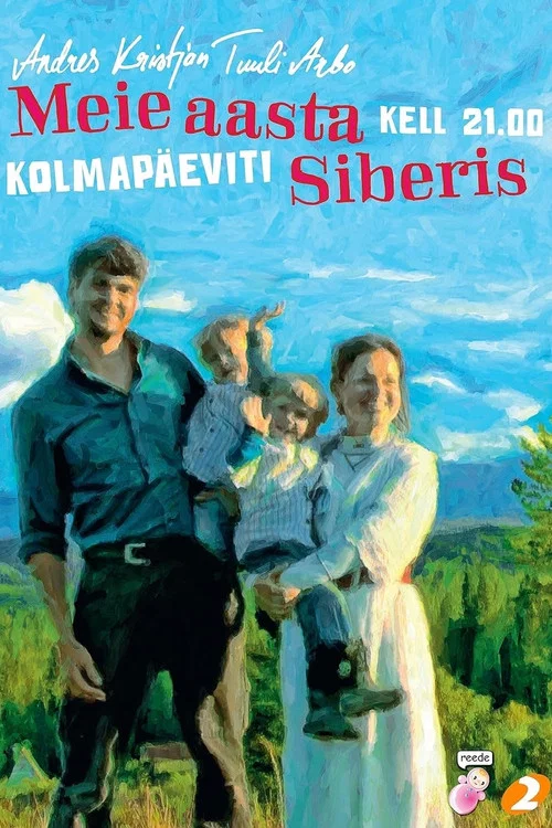 Meie aasta Siberis постер