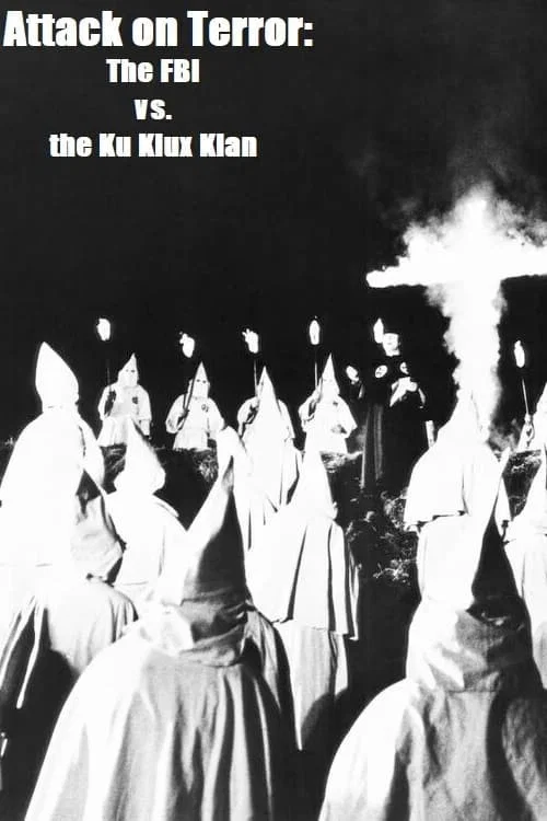 Attack on Terror: The FBI vs. the Ku Klux Klan постер