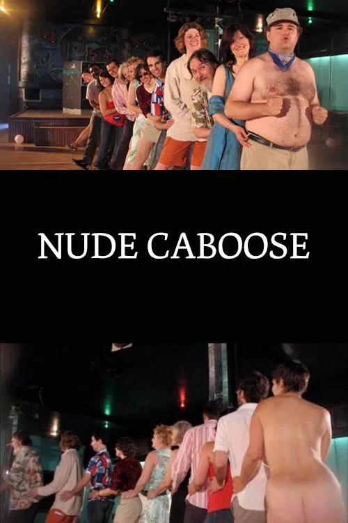 Nude Caboose постер