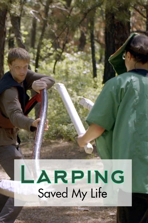LARPing Saved My Life постер