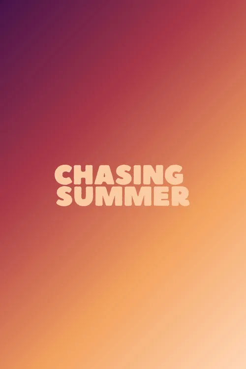 Chasing Summer постер