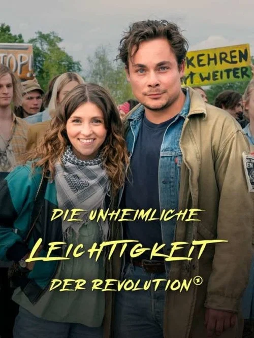 Die unheimliche Leichtigkeit der Revolution постер