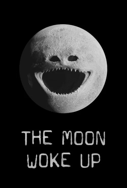 The Moon Woke Up постер