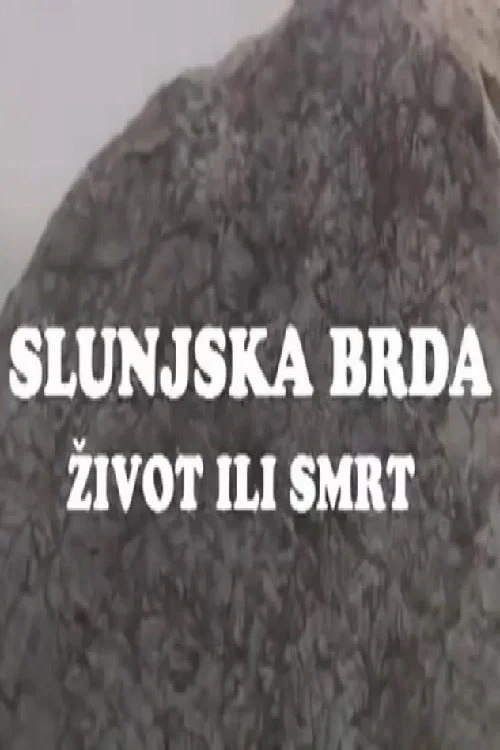 Slunjska brda - život ili smrt постер