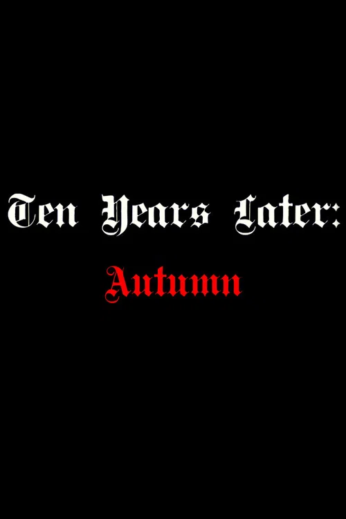 Ten Years Later: Autumn Misery постер