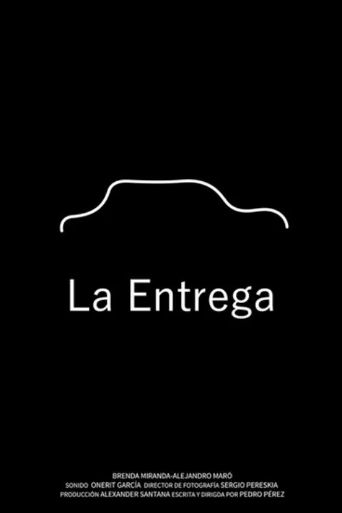 La Entrega постер