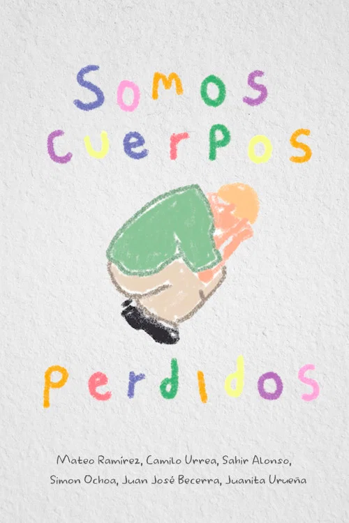 Somos Cuerpos Perdidos постер