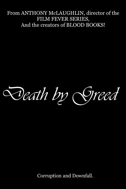 Death by Greed постер