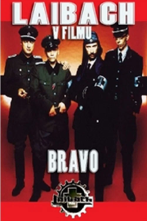 Bravo: Laibach v filmu постер