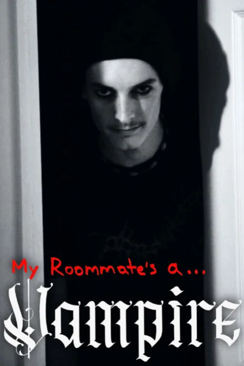My Roommate's a Vampire постер