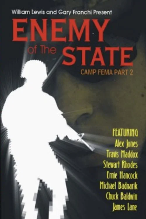 Enemy of The State: Camp FEMA Part 2 постер