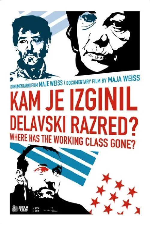 Kam je izginil delavski razred? постер