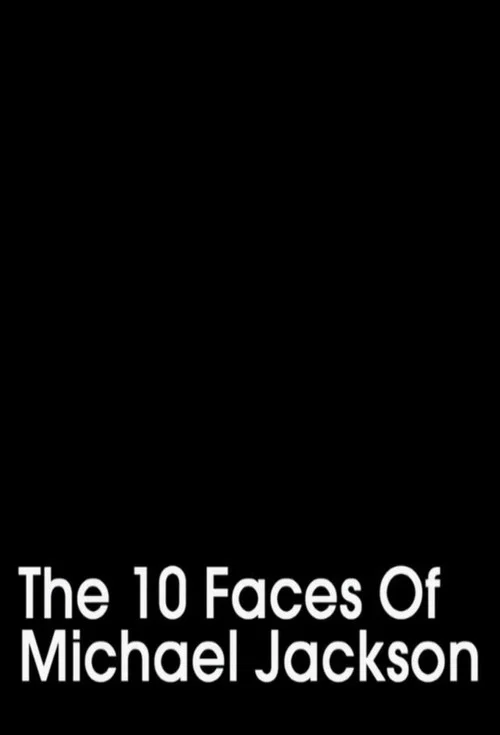 The 10 Faces of Michael Jackson постер