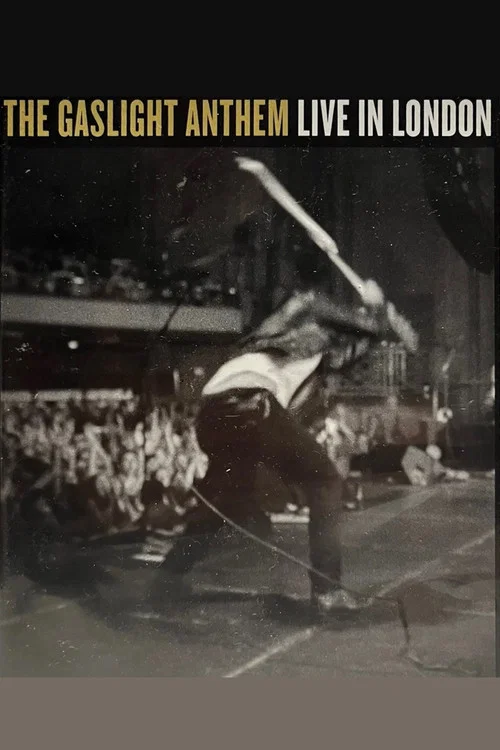 The Gaslight Anthem: Live in London постер