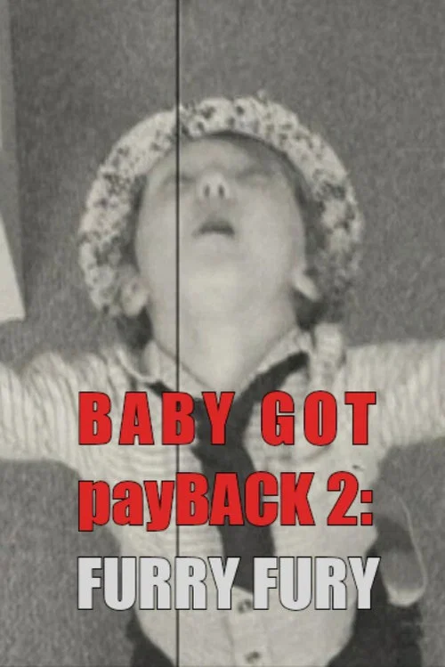Baby Got payBack 2: Furry Fury постер