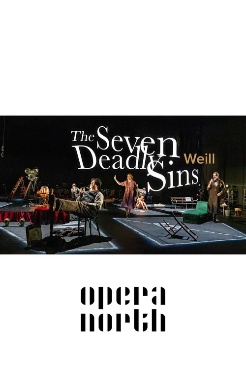The Seven Deadly Sins - Opera North постер