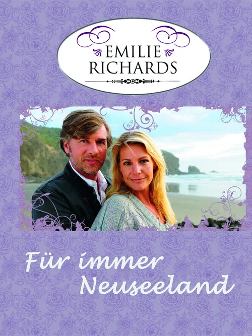Emilie Richards - Für immer Neuseeland постер