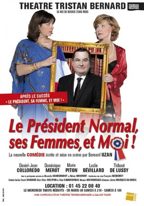 Le Président Normal, ses Femmes et Moi ! постер