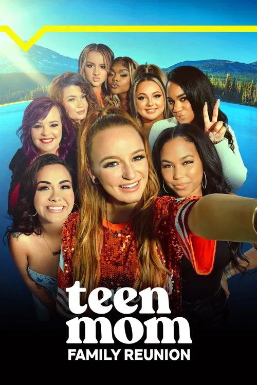 Teen Mom: Family Reunion постер